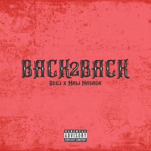Back2Back (feat. Mali Masaga) (Explicit)