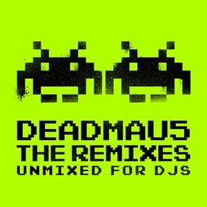 The Remixes: Unmixed for DJ's