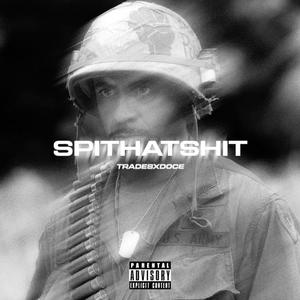 Spithatshit (feat. Doce)