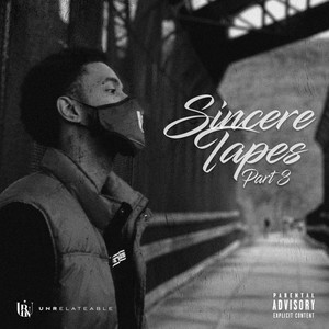 Sincere Tapes Part 3 (Explicit)