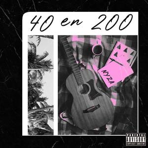 40 en 200 (Explicit)