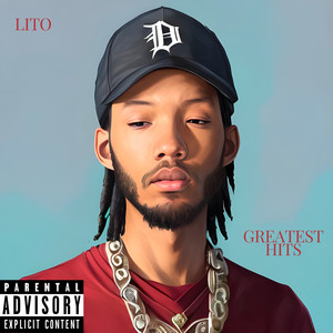 Lito (Greatest Hits) [Explicit]