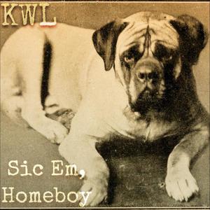 Sic Em, Homeboy (Explicit)