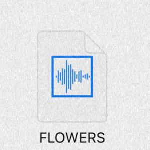 FLOWERS (Explicit)