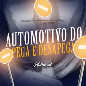 Automotivo do Pega e Desapega (Explicit)