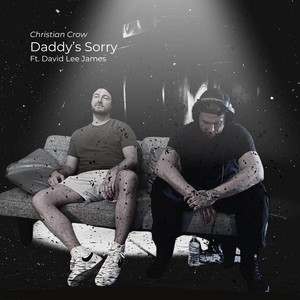 Daddy's Sorry (feat. David Lee James)