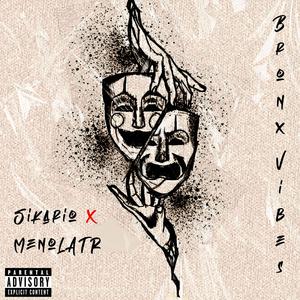 Bronx Vibes (feat. Menol atr) (Explicit)