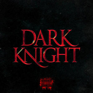 Dark Knight (Explicit)