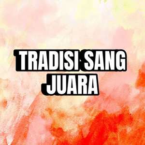 TRADISI SANG JUARA - INST