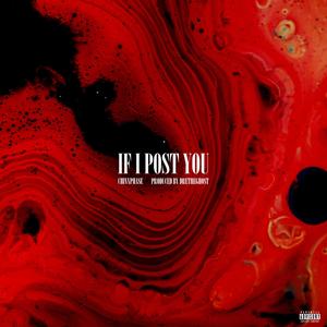 If I Post You (Explicit)