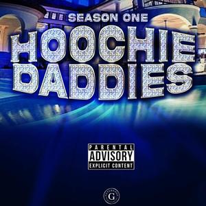 Hoochie daddies (feat. Wootie) [Explicit]