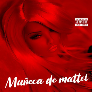 Muñeca De Mattel (Explicit)