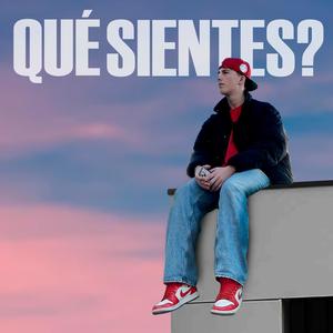 Qué sientes?