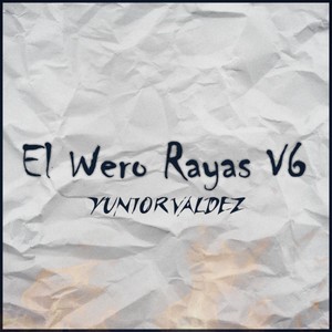 El Wero Rayas V6