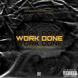 Work done (feat. Tayvan) [Explicit]