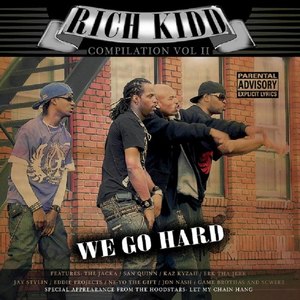 Rich Kidd Compilation Volume 2 "We Go Hard"