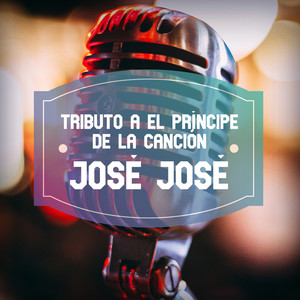 Tributo a El Príncipe de la Canción José José