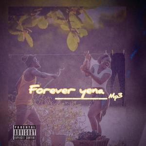 Forever yena