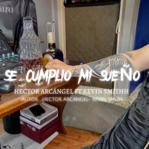 Se Cumplio Mi Sueño (feat. Kevin Smithh)