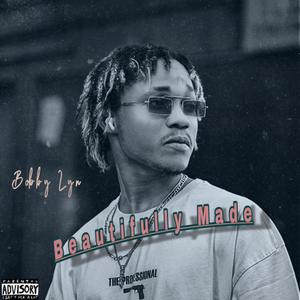 Beautifully Made (Explicit)