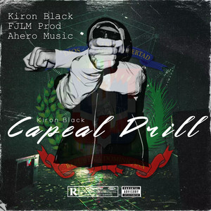 Kiron Black Capeal Drill (Explicit)