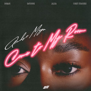 Come To My Room (Explicit)