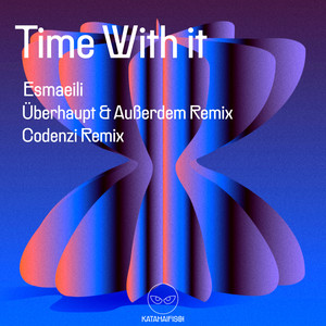 Time With It (Überhaupt & Außerdem)