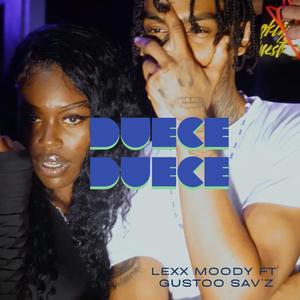 DUECE DUECE (feat. GUSTOO SAV’Z) (Explicit)