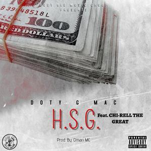 H.S.G. (Hustle, Stack, & Grow) (feat. Chi-Rell The Great) [Explicit]