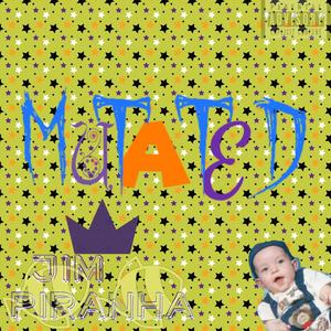 MUTATED (Explicit)
