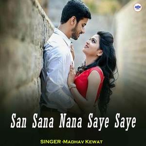 San Sana Nana Saye Saye