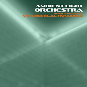 Ambient Light Orchestra - Welcome to the Black Parade