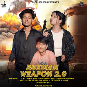 Russian Weapon 2.0 (feat. Lucky Thakur & Mahi Jangid)
