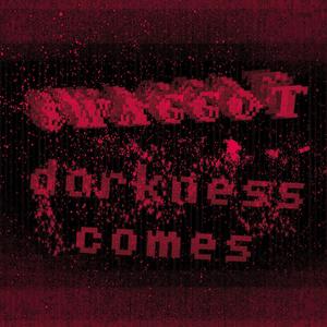 darkness comes (Explicit)