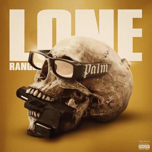 LONE RANGER (Explicit)