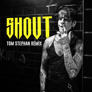 SHOUT (Tom Stephan Violent Times Mix)