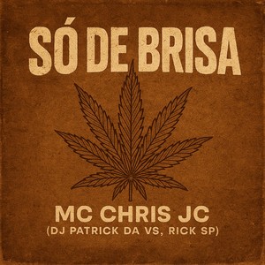 SÓ DE BRISA (Explicit)