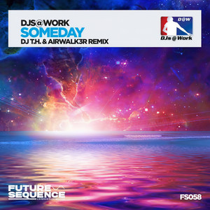 Someday (DJ T.H. & Airwalk3r Extended Remix)