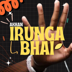 Irunga Bhai