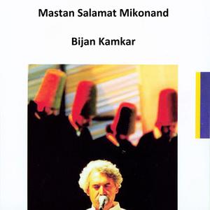 Mastan Salamat Mikonand