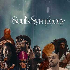 Soul's Symphony (feat. Bamskelly, Ki-Jana Balthier, Anastasia Caulfield, Max Barack, Rockstar Rasta, Sbmtaylor & ELE47N)