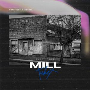 Mill Ticket (Explicit)