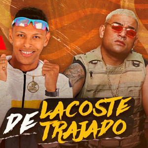 De Lacoste Trajado (Explicit)