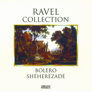 Ravel: Boléro & Shéherezade