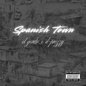 Spanish Town (feat. D-Prezzy)