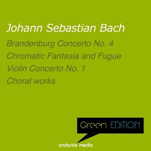 Green Edition - Bach: Brandenburg Concerto No. 4 & Violin Concerto No. 1