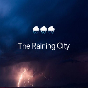 The Raining City