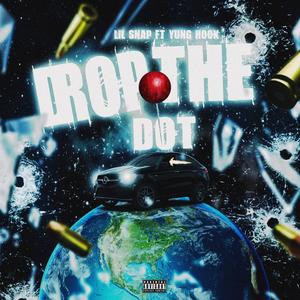 Drop The Dot (feat. YungHook) [Explicit]