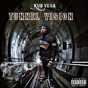 Tunnel Vision (Explicit)