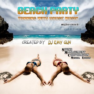 Beach Party (Tanning With House Music)